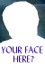 Your Face Here